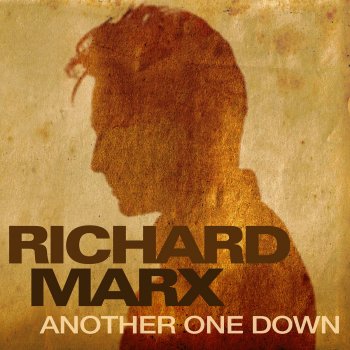 Richard Marx Another One Down