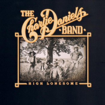 The Charlie Daniels Band High Lonesome