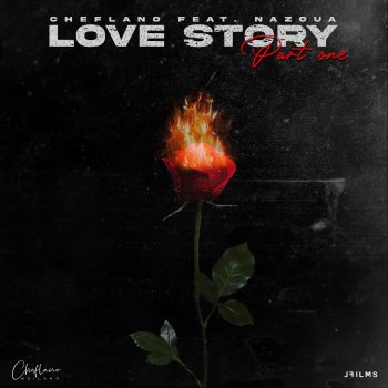 Cheflano feat. Nazoua Love Story Part One