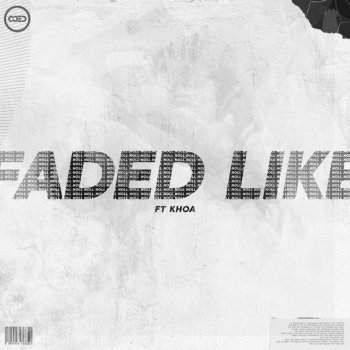nøll feat. Khoa Faded Like (feat. Khoa)