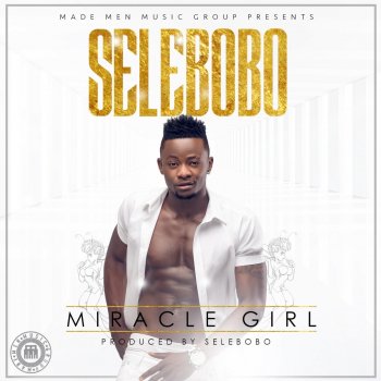 Selebobo Miracle Girl