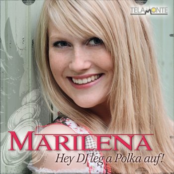 Marilena Hey DJ leg a Polka auf!