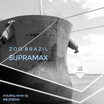 Zoo Brazil Supramax (Imgfriend's Dampskibsselskabet Remix)