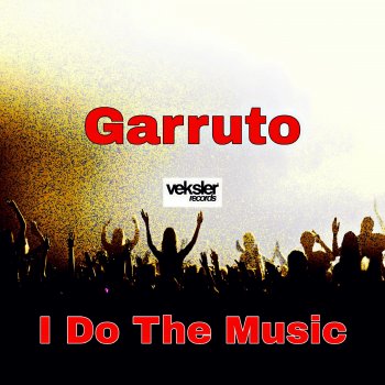 garruto I Do the Music