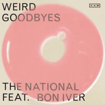 The National feat. Bon Iver Weird Goodbyes (feat. Bon Iver)