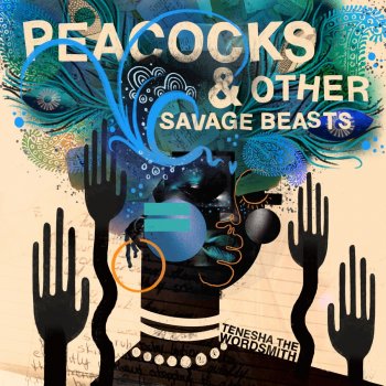 Tenesha The Wordsmith Peackocks & Other Savage Beasts