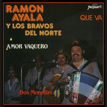 Ramon Ayala y Sus Bravos Del Norte Que Va