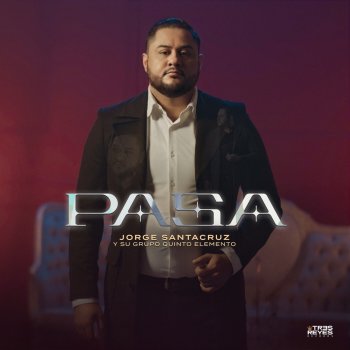 Jorge Santacruz Y Su Grupo Quinto Elemento feat. Rafa Becerra Pasa