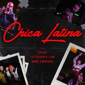 Chaboi feat. Jefferson D Lion & Mami Sandunga Chica Latina