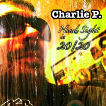 Charlie P We Only Live Once - Original Mix