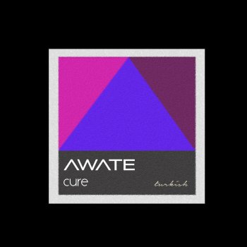 AWATE Cure