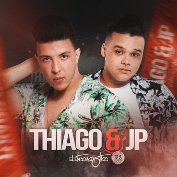 Thiago & JP Treta