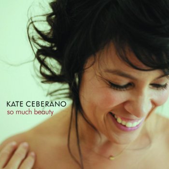 Kate Ceberano So Much Beauty