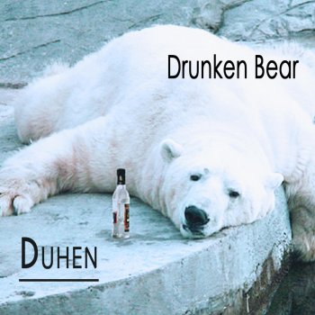 Duher Drunken Bear