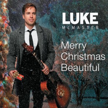 Luke McMaster Have Yourself a Merry Little Christmas