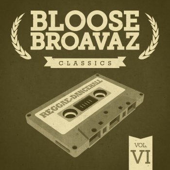 Bloose Broavaz feat. Connections Mo Faya Riddim
