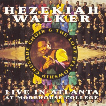Hezekiah Walker Christ Did It All