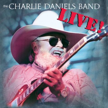 The Charlie Daniels Band Long Haired Country Boy (Live)