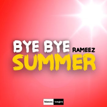 Rameez Bye Bye Summer