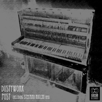 Dustywork Post Organic Hypnosis - Original Mix