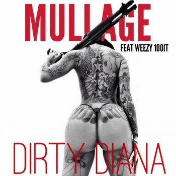 Mullage Dirty Diana (feat. Weezy100it)