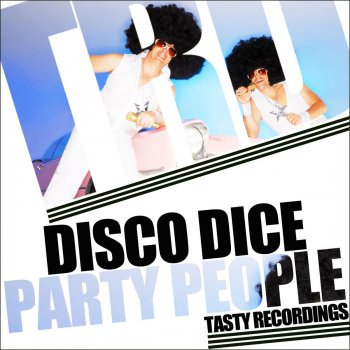Disco Dice Party People (Disco Dice 2k12 Re Edit)
