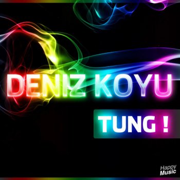 Deniz Koyu Tung ! (Extended Mix)