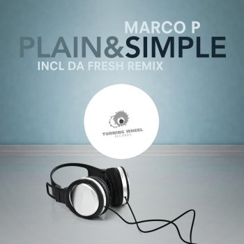 Marco P Plain & Simple (Da Fresh Remix)