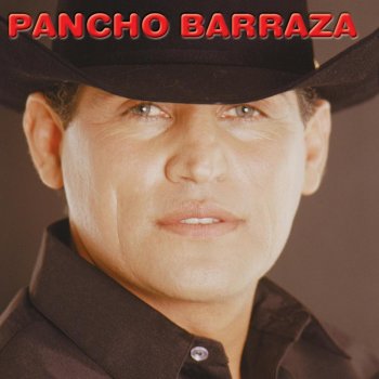 Pancho Barraza Perdóname Mi Amor