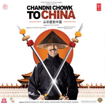 Akshay Kumar & Bohemia Chandni Chowk To China (I)