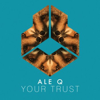 Ale Q Your Trust (Extended Mix)