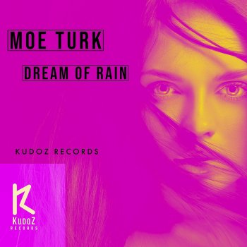 Moe Turk Dream of Rain