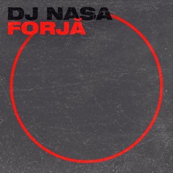 DJ Nasa Forja (feat. Carbon & DJ Sfera)