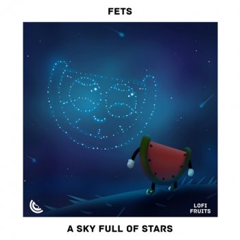 Fets feat. Poky & Green Bull A Sky Full of Stars