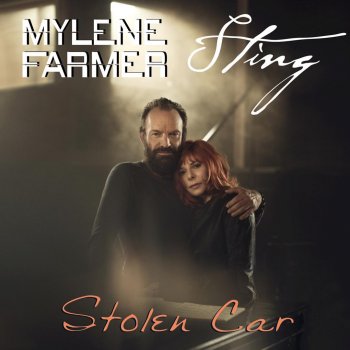 Mylène Farmer feat. Sting Stolen Car