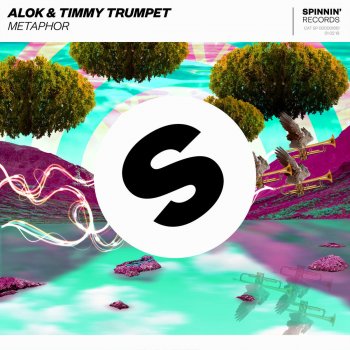 Alok feat. Timmy Trumpet Metaphor