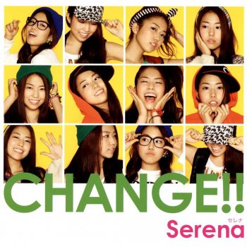 Serena CHANGE!!