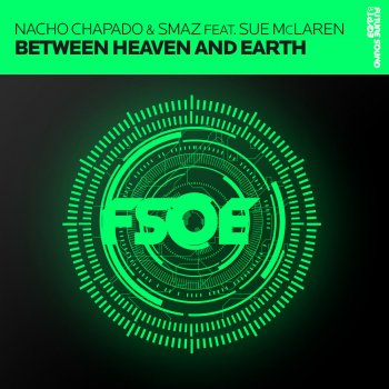 Nacho Chapado & Smaz Between Heaven and Earth (Aly & Fila Remix)