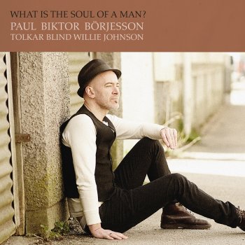 Paul Biktor Börjesson What Is the Soul of a Man?
