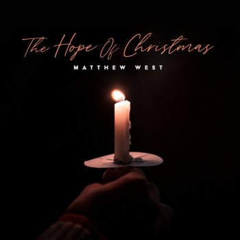 Matthew West The Hope of Christmas