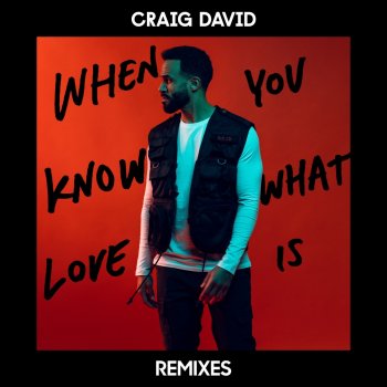 Craig David feat. Alex Adair When You Know What Love Is - Alex Adair Remix