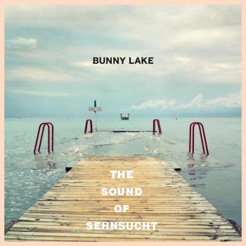 Bunny Lake Follow the Sun