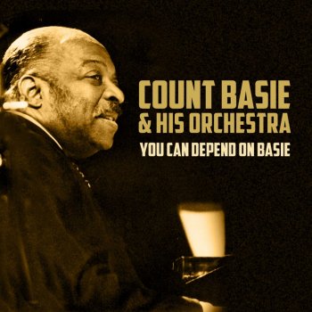 Count Basie and His Orchestra Blame It On My Last Affair
