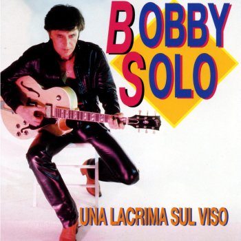 Bobby Solo Una lacrima sul viso/English version