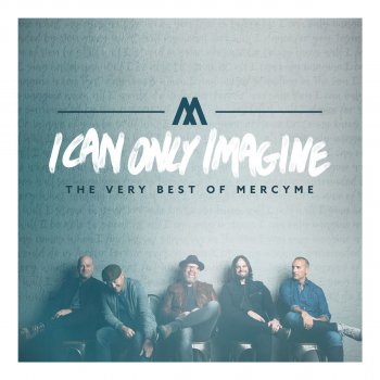 MercyMe I Can Only Imagine (The Movie Session)