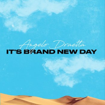 Angelo Draetta It's Brand New Day (Radio Mix)