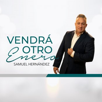 SAMUEL HERNANDEZ Pronto Acaba Este Proceso y Vendrá Otro Enero