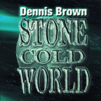 Dennis Brown Stone Cold World