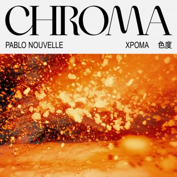 Pablo Nouvelle Chroma