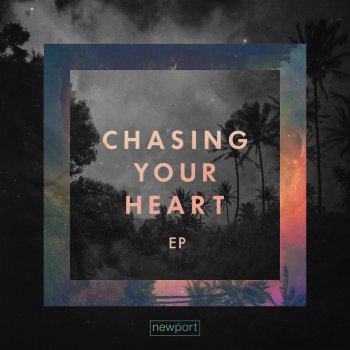 Newport Chasing Your Heart - Radio Version Instrumental